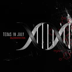 Bloodwork - Texas In July