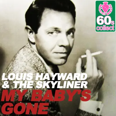 My Baby's Gone (Remastered) - Single - The Skyliners