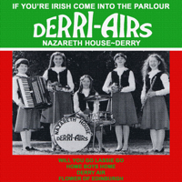 Nazareth House Derri-Airs - If You're Irish Come into the Parlour artwork