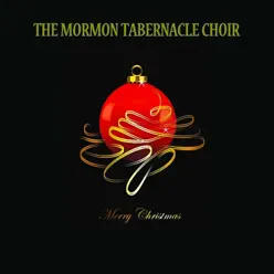 Merry Christmas - Mormon Tabernacle Choir Merry Christmas - Mormon Tabernacle Choir
