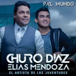Pa'l Mundo - Elias Mendoza Pa'l Mundo - Elias Mendoza