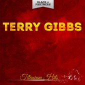Terry Gibbs - Sophisticated Lady