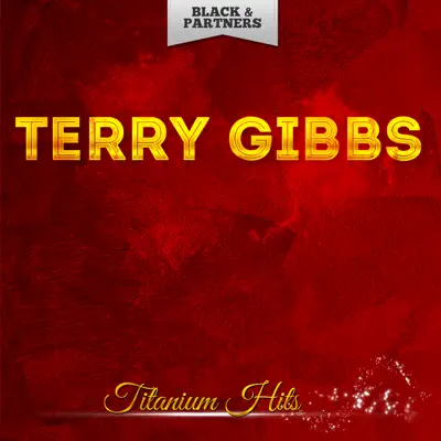 Titanium Hits - Terry Gibbs