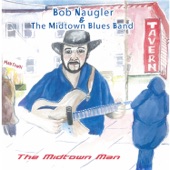 Bob Naugler & The Midtown Blues Band - 55 Blues