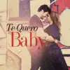 Stream & download Te Quero Baby - Single