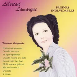 Páginas Inolvidables - Versiones Originales - Libertad Lamarque Páginas Inolvidables - Versiones Originales - Libertad Lamarque