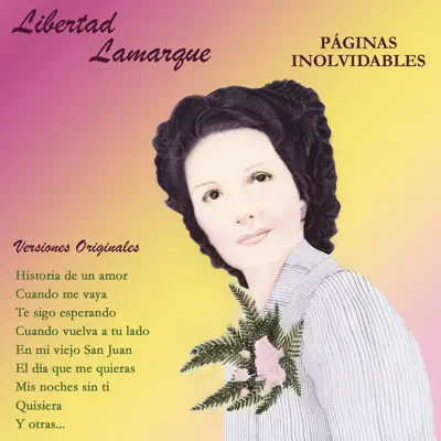 Páginas Inolvidables - Versiones Originales - Libertad Lamarque Páginas Inolvidables - Versiones Originales - Libertad Lamarque