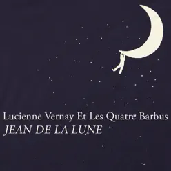 Jean de la lune - Single - Quatre Barbus [Les]
