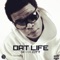 Dat Life (feat. City) - 'H' lyrics