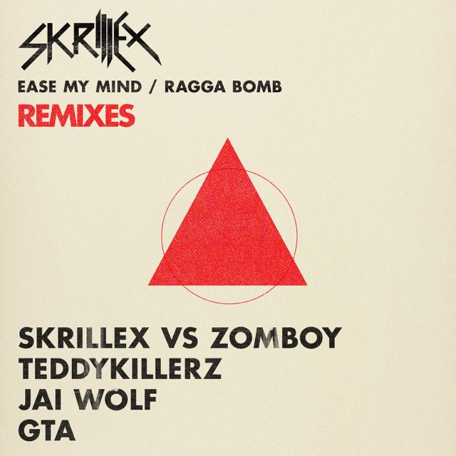 Skrillex Ease My Mind v Ragga Bomb Remixes - EP Album Cover
