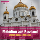 Melodien aus Russland (Best Of Russian Melodies) - Don-Kosakenchor Moskau