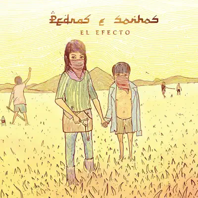 Pedras e Sonhos - El Efecto Pedras e Sonhos - El Efecto