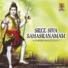 Sree Shiva Sahasranamam album lyrics, reviews, download