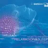 Relaxation & Sleep album lyrics, reviews, download
