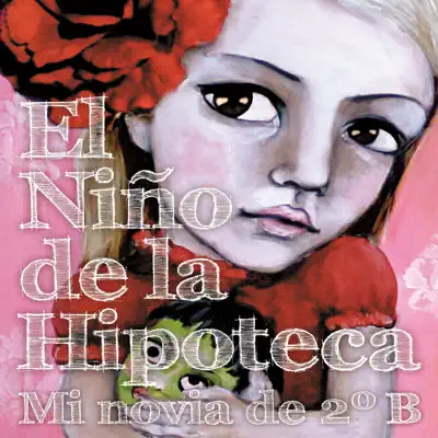 Mi Novia de 2ºB - El niño de la hipoteca