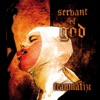 Servant of God (Ltd. Edition Disc)