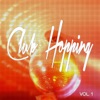 Club Hopping, Vol. 1 (Various Impressions of Club and Electronic Music)