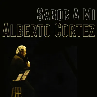 Sabor a Mi - Single - Alberto Cortez