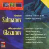 Salmanov: Symphony No. 2 - Glazunov: Lyrical Poem - March on a Russian Theme - Minstrel's Song - Spanish Serenade album lyrics, reviews, download