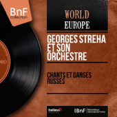 Chants et danses russes (Mono Version) - Georges Streha et son orchestre