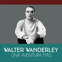 Una Aventura Más - Single - Walter Wanderley Una Aventura Más - Single - Walter Wanderley