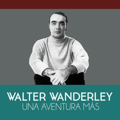 Una Aventura Más - Single - Walter Wanderley
