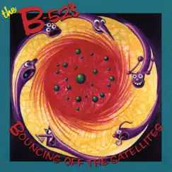 Bouncing Off the Satellites by The B-52's album reviews, ratings, credits
