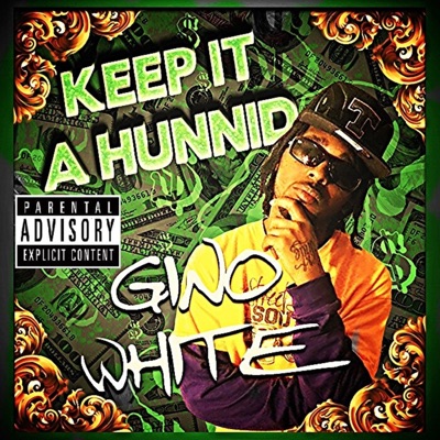 Keep It A Hunnid - Gino White Feat. ZG | Shazam