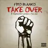 Stream & download Take Over (feat. Sophia Del Carmen & Fat Joe) - Single