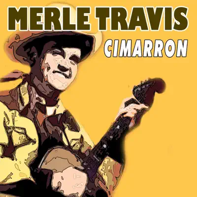 Cimarron - Merle Travis Cimarron - Merle Travis