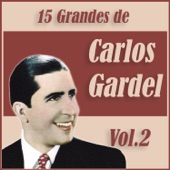 15 Grandes Éxitos de Carlos Gardel Vol. 2 artwork
