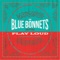 Treat Her Right - The Blue Bonnets lyrics
