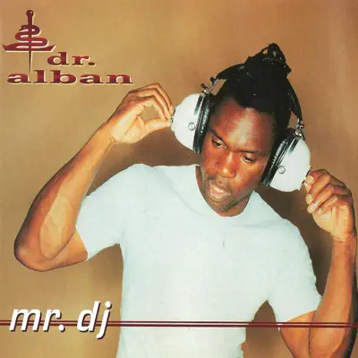 Mr. DJ - Dr. Alban