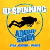 Adult Swim (feat. Tyga, Jeremih & Velous) - Single album lyrics, reviews, download