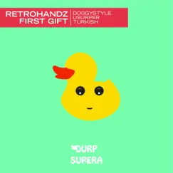 Retrohandz / First Gift - Single by Retrohandz & First Gift album reviews, ratings, credits
