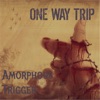 Amorphous Trigger - EP