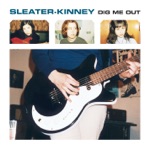 Sleater-Kinney - One More Hour