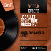 Danses populaires de l'URSS (feat. Samson Galpérine et son orchestre) [Mono Version] - EP - Le ballet Soviétique Moïsséïev