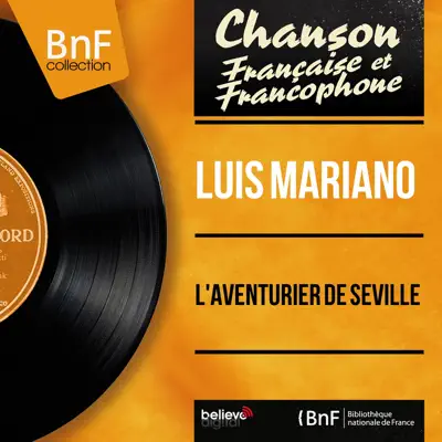 L'aventurier de Séville (feat. Jacques-Henri Rys et son orchestre) [Mono Version] - EP - Luis Mariano
