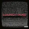 Losing My Mind song lyrics