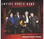 Music from the Film "Harlem Street Singer" - Empire Roots Band