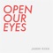 Open Our Eyes - Jamm Rekk lyrics