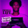 Hogg Life: The Beginning (Screwed & Chopped) album lyrics, reviews, download
