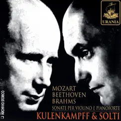 Mozart, Beethoven, Brahms: Violin Sonatas by Sir Georg Solti & Georg Kulenkampff album reviews, ratings, credits