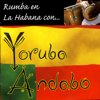 Rumba en la Habana Con - Yoruba Andabo