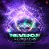 Illumination (Reverze 2015 Anthem) - Single album lyrics, reviews, download
