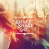 Shake Shake Go - EP, 2015