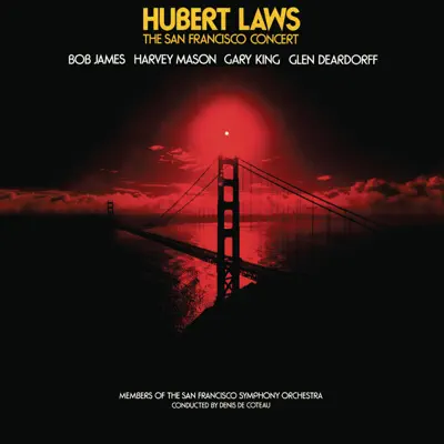 The San Francisco Concert (Live) - Hubert Laws The San Francisco Concert (Live) - Hubert Laws