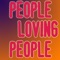 People Loving People - Honey County lyrics