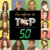 Les enfants du Top 50 - Les enfants du Top 50